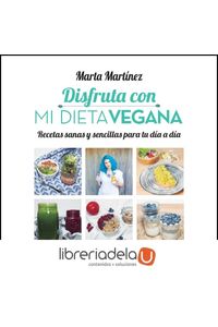 Disfruta con mi dieta vegana